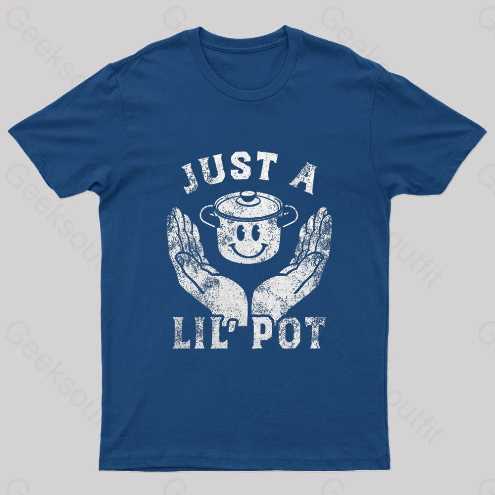 Just A Lil Pot Nerd T-Shirt Navy / S