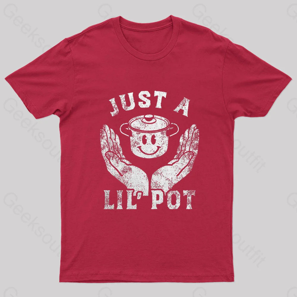 Just A Lil Pot Nerd T-Shirt Red / S