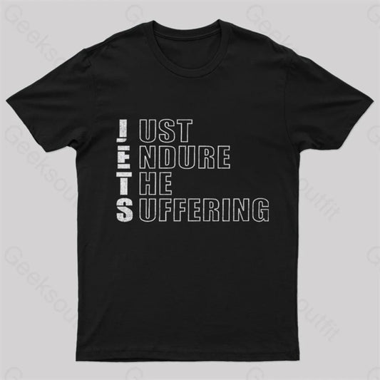 Just Endure The Suffering Nerd T-Shirt Black / S