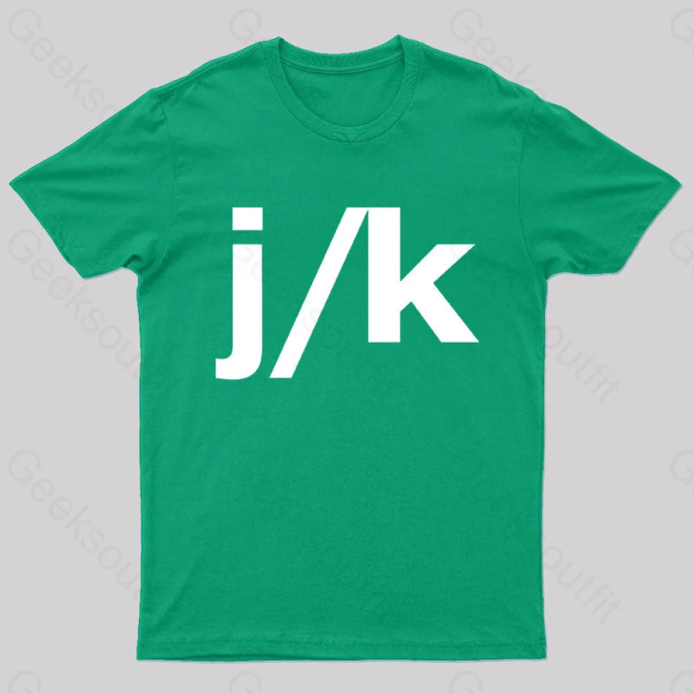 Just Kidding Geek T-Shirt Green / S