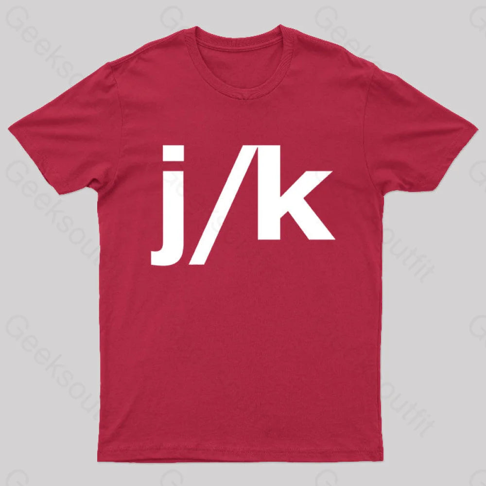 Just Kidding Geek T-Shirt Red / S