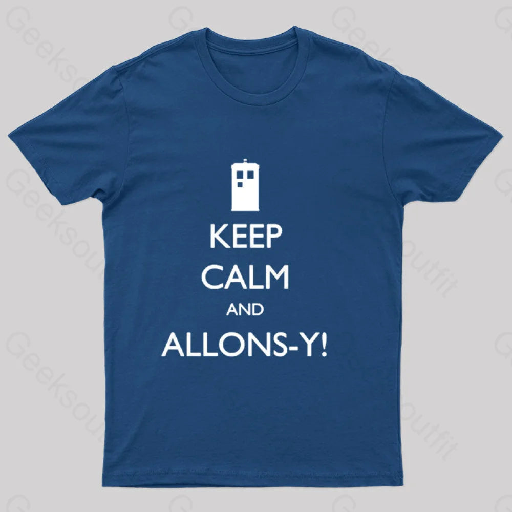 Keep Calm And Allons-Y Geek T-Shirt Navy / S