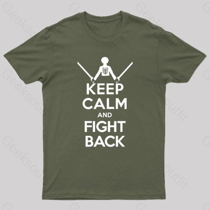 Keep Calm And Fight Back Nerd T-Shirt Army Green / S