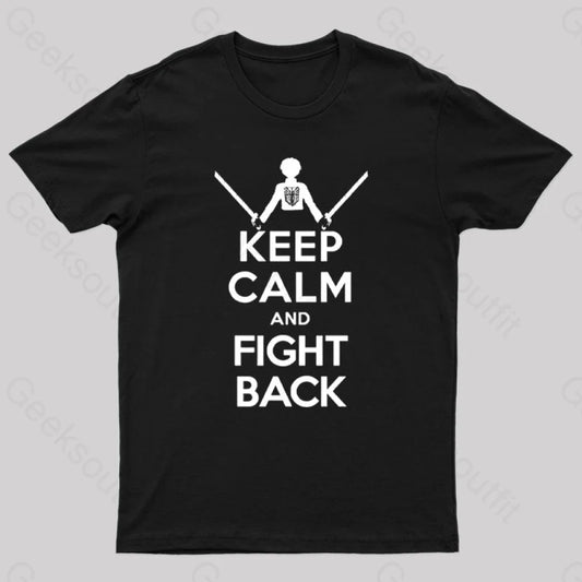 Keep Calm And Fight Back Nerd T-Shirt Black / S