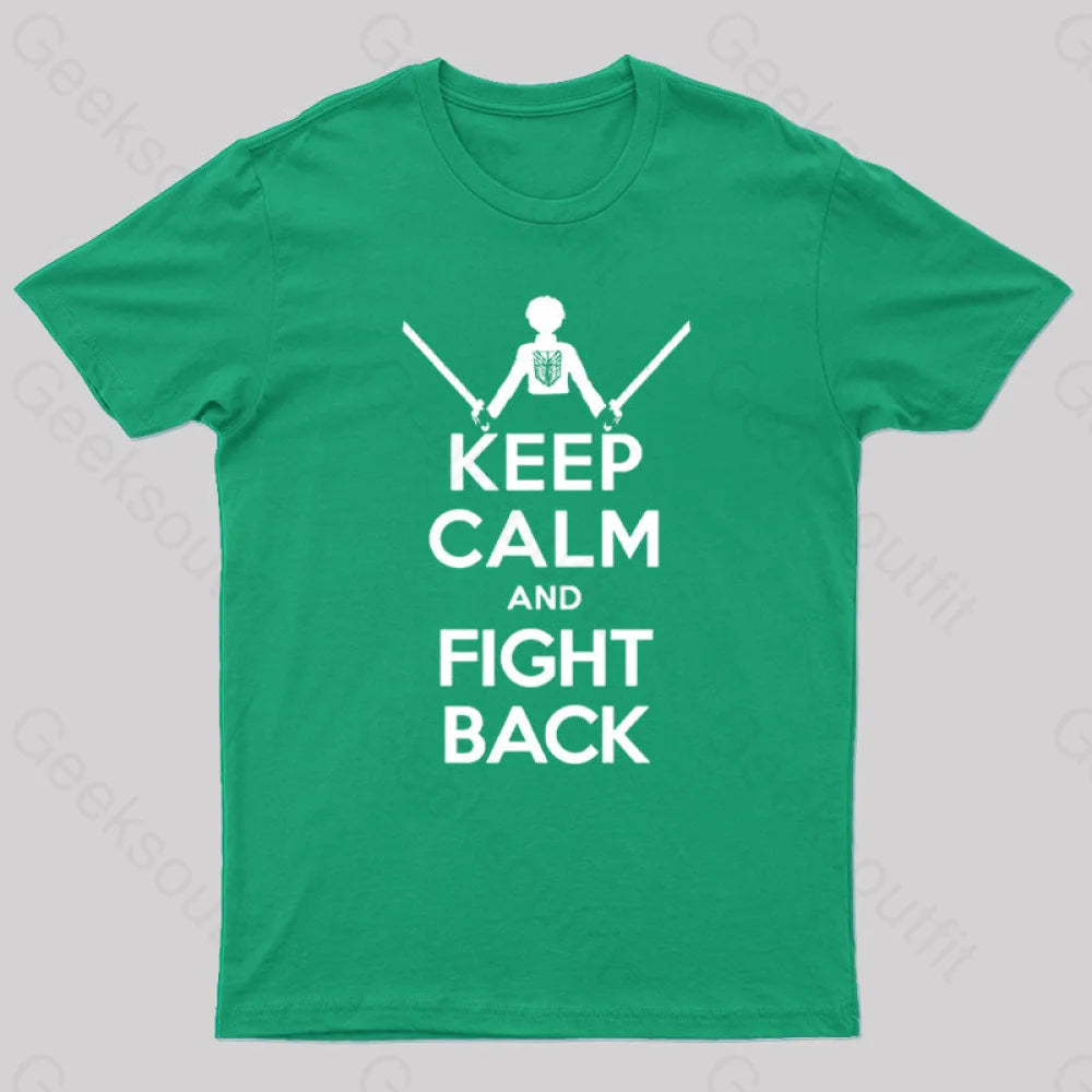 Keep Calm And Fight Back Nerd T-Shirt Green / S