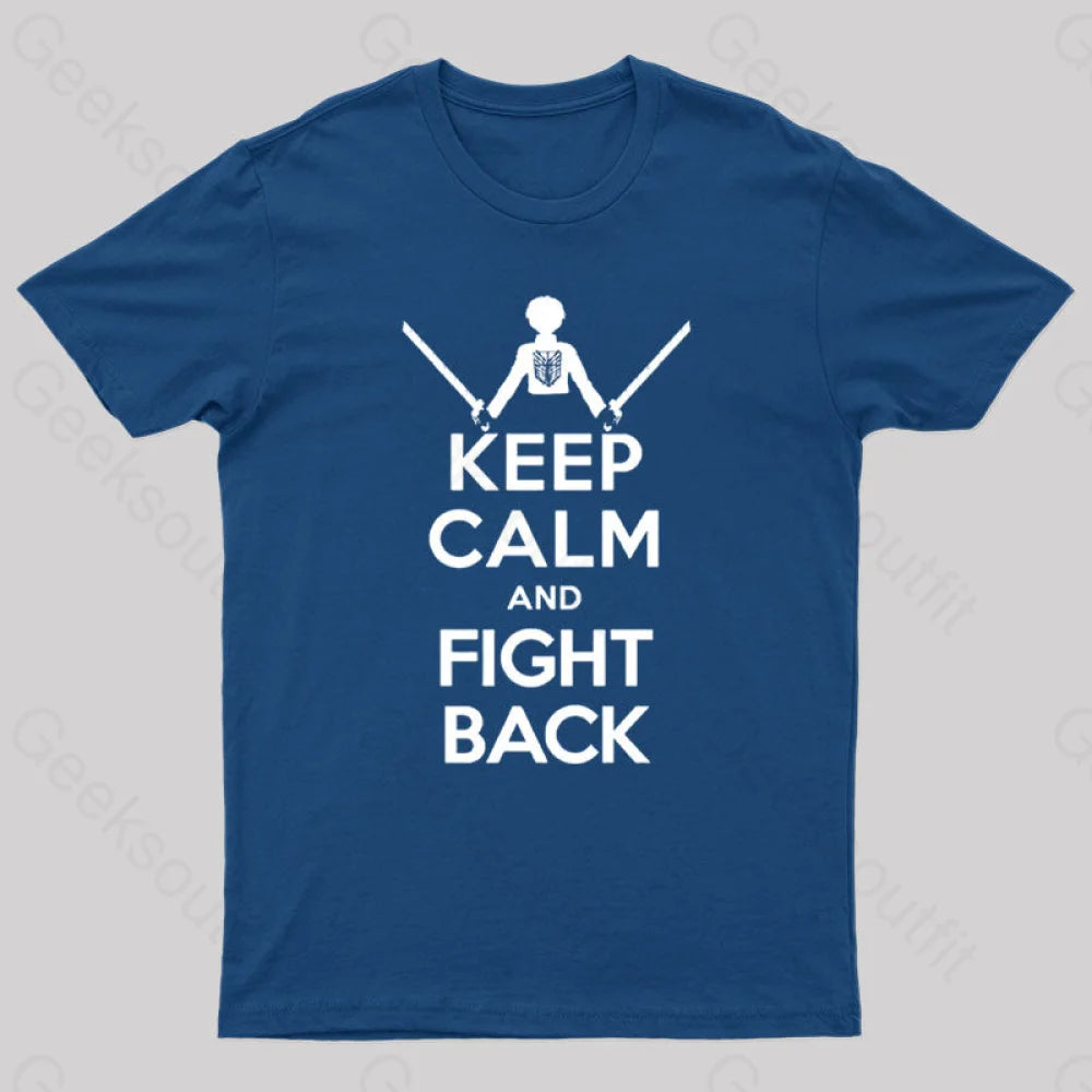 Keep Calm And Fight Back Nerd T-Shirt Navy / S