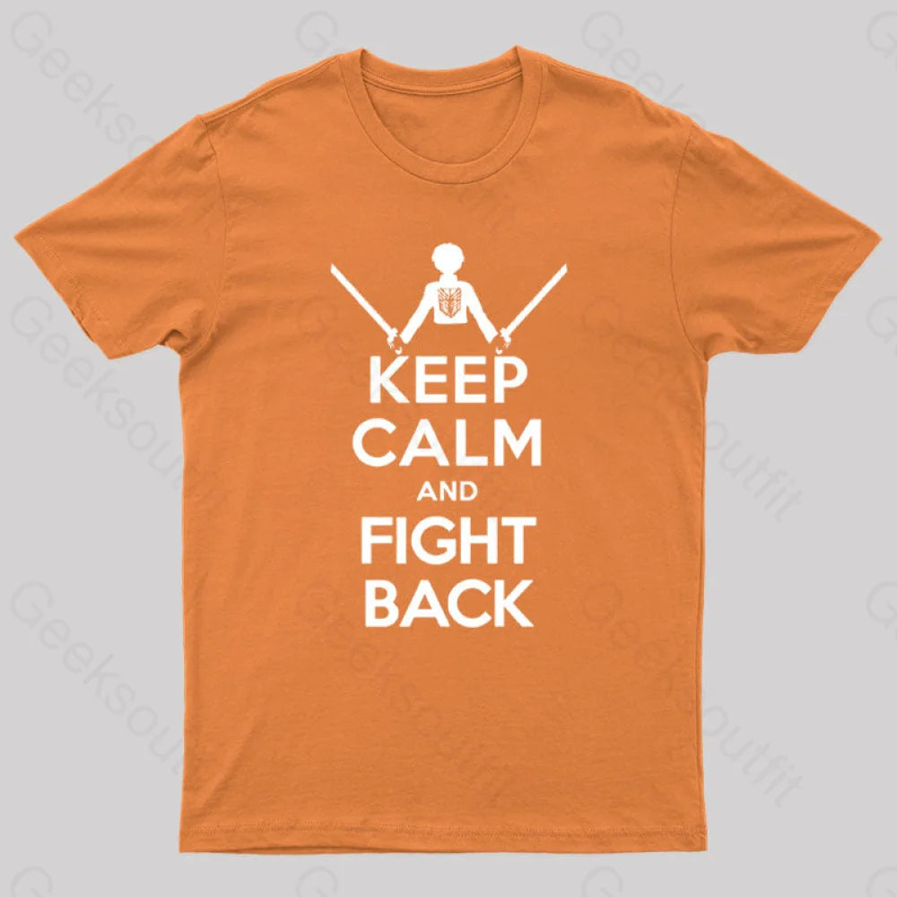 Keep Calm And Fight Back Nerd T-Shirt Orange / S