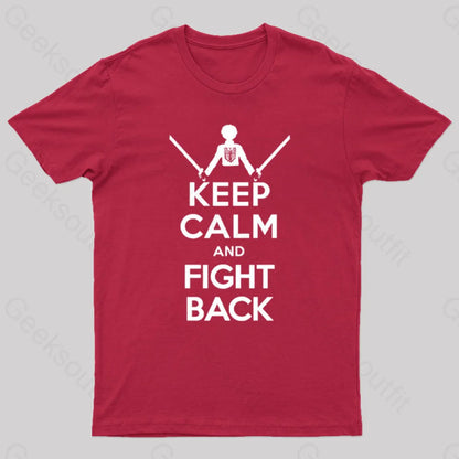 Keep Calm And Fight Back Nerd T-Shirt Red / S