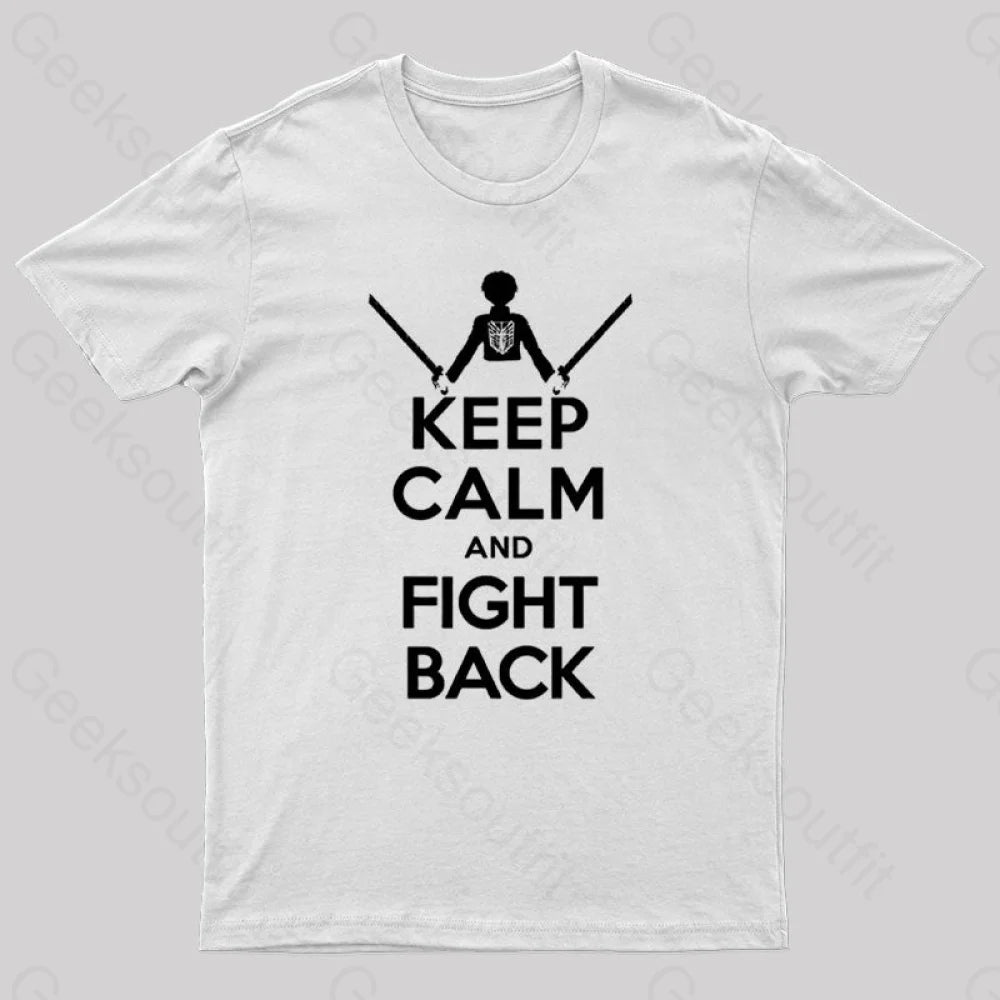 Keep Calm And Fight Back Nerd T-Shirt White / S