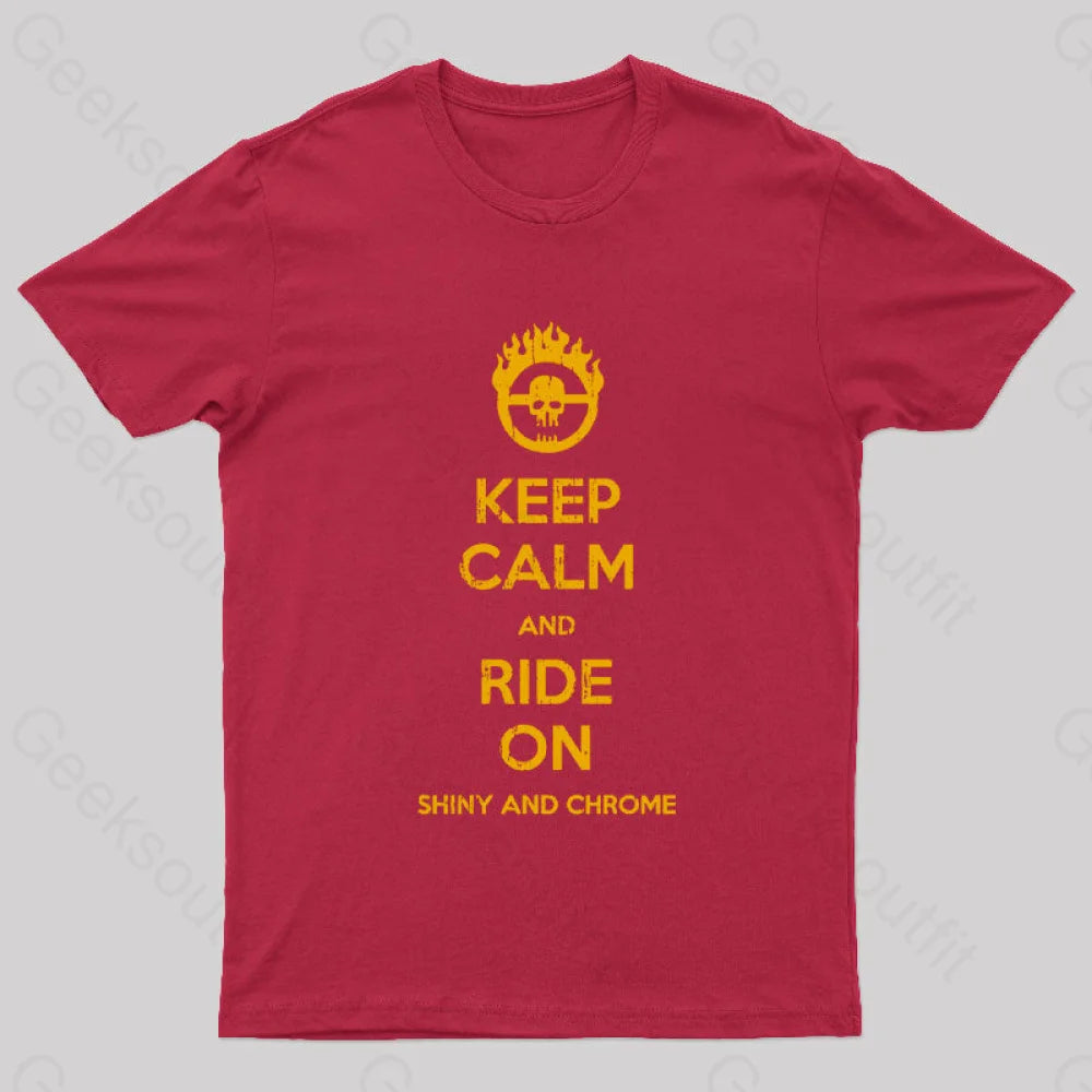 Keep Calm And Ride On Geek T-Shirt Red / S