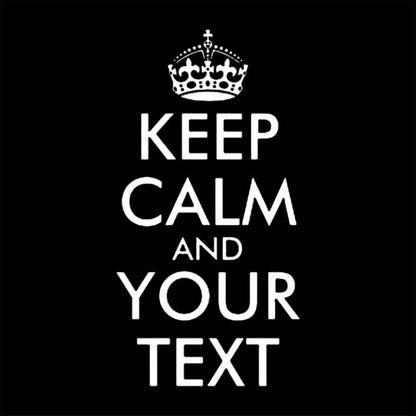 Keep Calm And Your Text Nerd T-Shirt