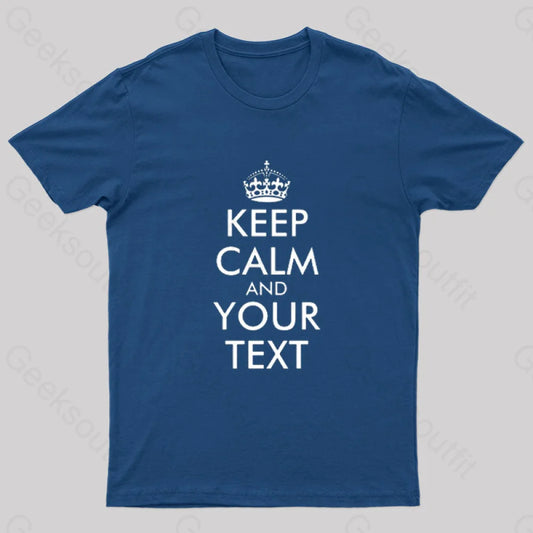 Keep Calm And Your Text Nerd T-Shirt Navy / S