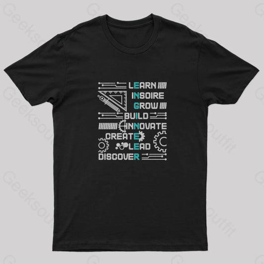 Learn Build Innovate Create Discover Nerd T-Shirt Black / S Yc