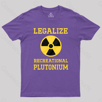 Legalize Recreational Plutonium Geek T-Shirt Purple / S