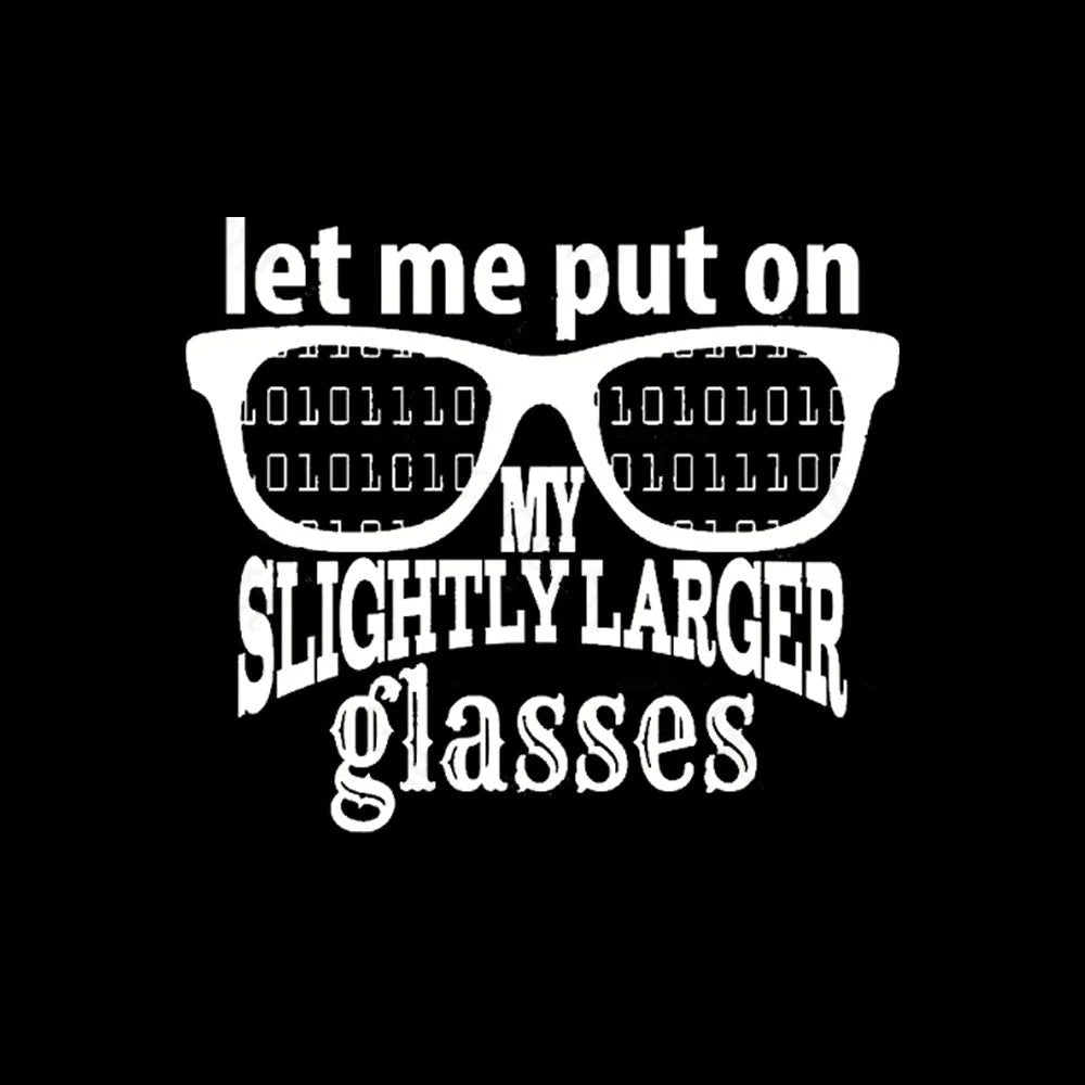 Let Me Put On My Glasses Nerd T-Shirt