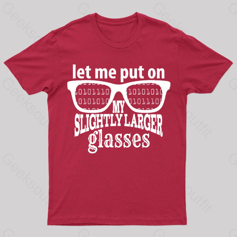 Let Me Put On My Glasses Nerd T-Shirt Red / S