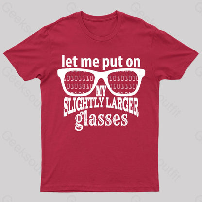 Let Me Put On My Glasses Nerd T-Shirt Red / S