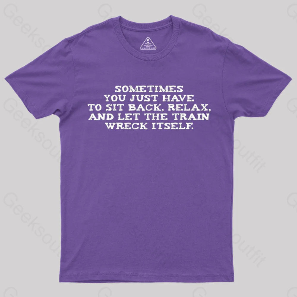 Let The Train Wreck Itself T-Shirt Purple / S