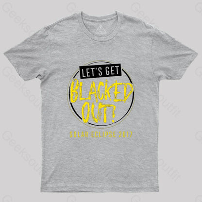 Let’s Get Blacked Out Solar T-Shirt Grey / S