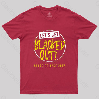 Let’s Get Blacked Out Solar T-Shirt Red / S