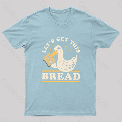 Let’s Get This Bread T-Shirt Light Blue / S