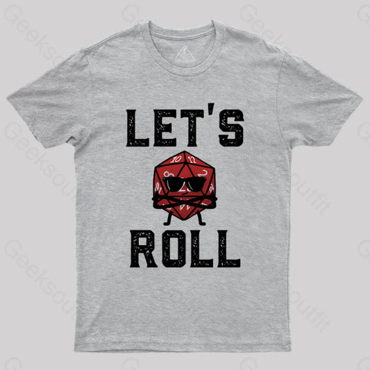 Let’s Roll T-Shirt Grey / S