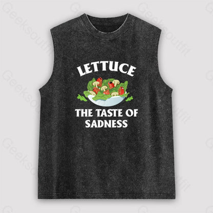 Lettuce The Taste Of Sadness Unisex Washed Tank Black / S