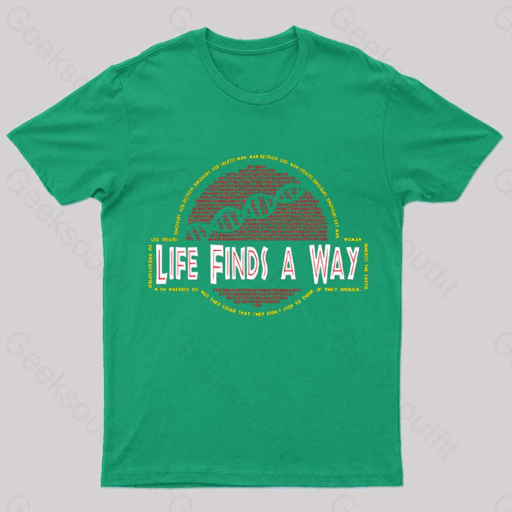 Life Finds A Way T-Shirt