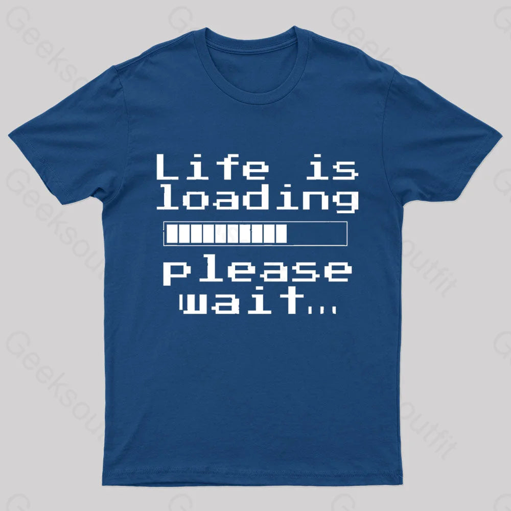 Life Is Loading Geek T-Shirt Navy / S