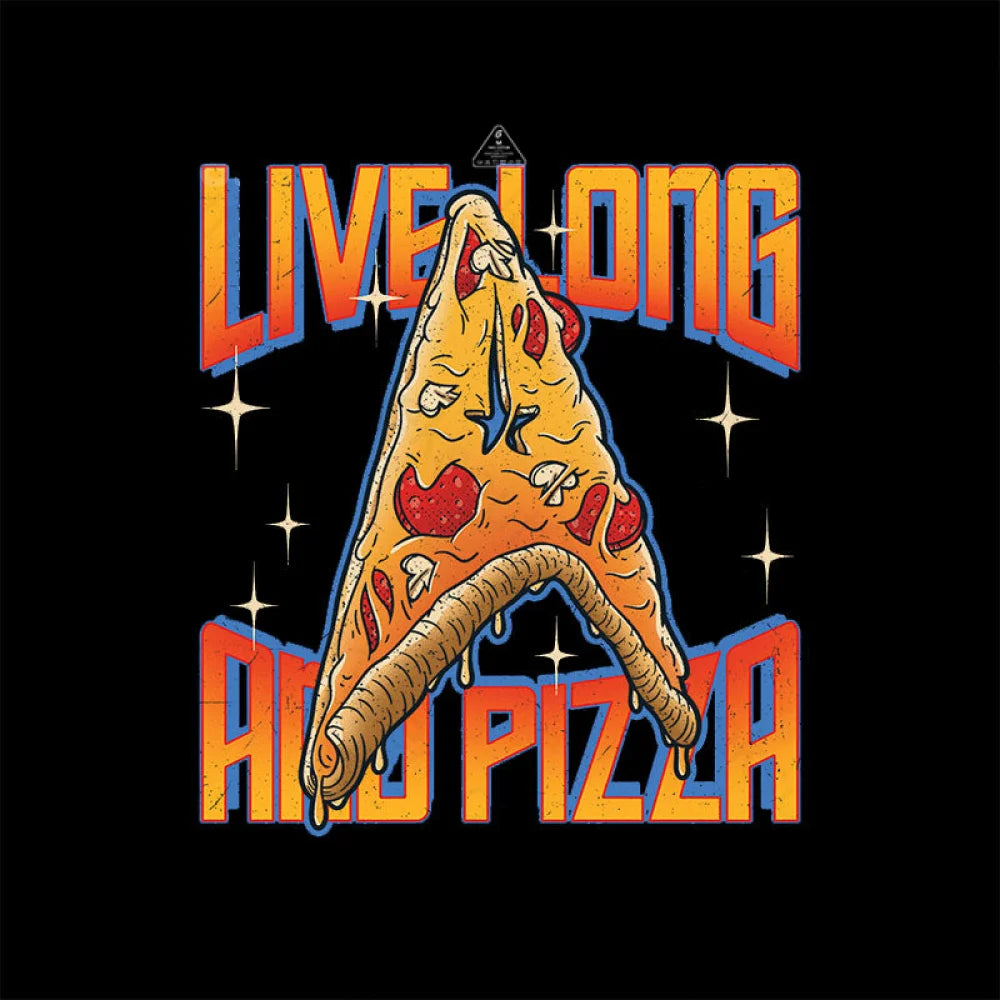 Live Long And Pizza T-Shirt