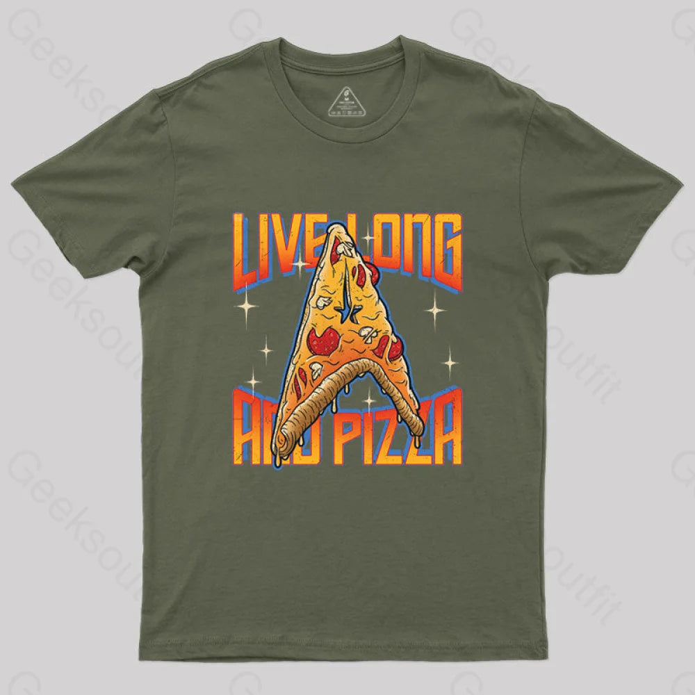 Live Long And Pizza T-Shirt Army Green / S