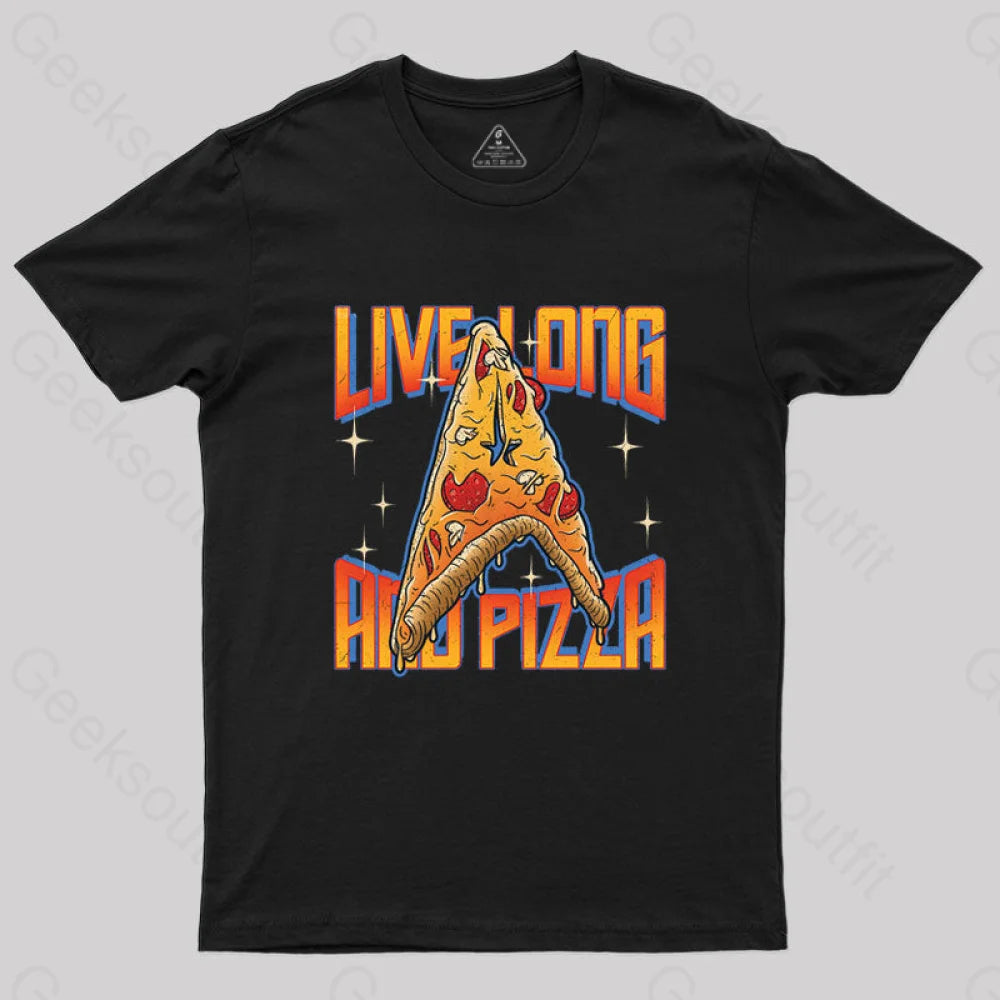 Live Long And Pizza T-Shirt Black / S