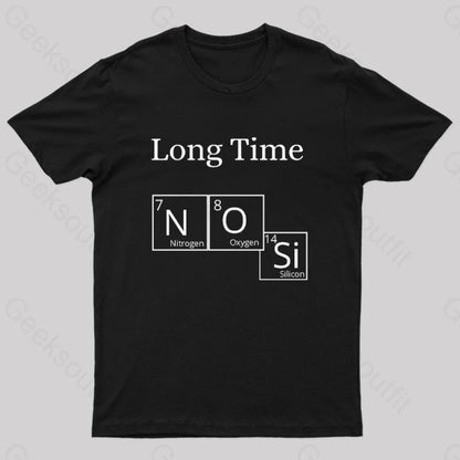 Long Time No See Geek T-Shirt Black / S