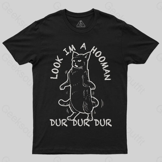 Look I'm A Hooman T-shirt - Geeksoutfit