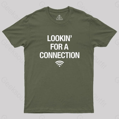 Looking For Connection Geek T-Shirt Army Green / S