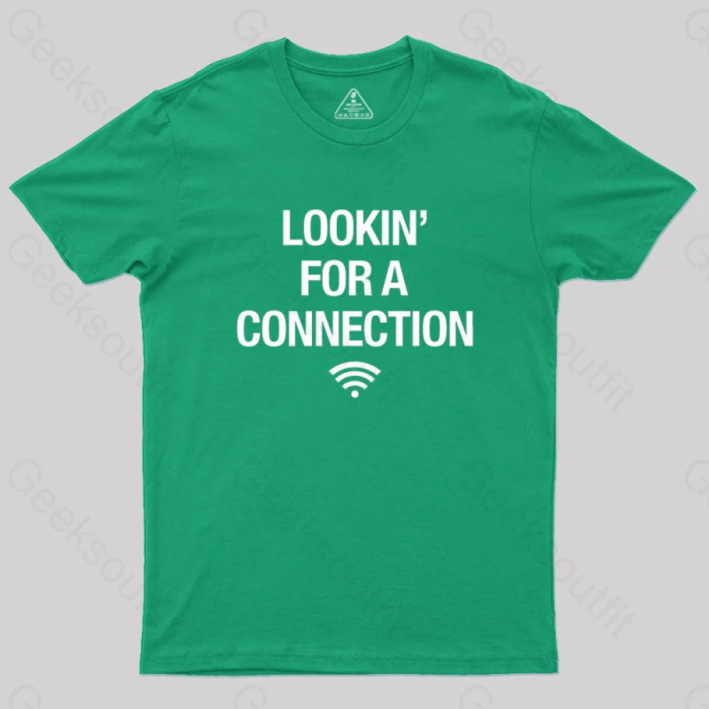 Looking For Connection Geek T-Shirt Green / S