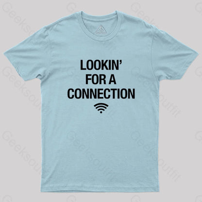 Looking For Connection Geek T-Shirt Light Blue / S