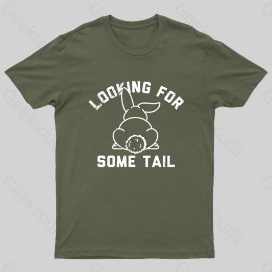 Looking For Some Tail Nerd T-Shirt Army Green / S