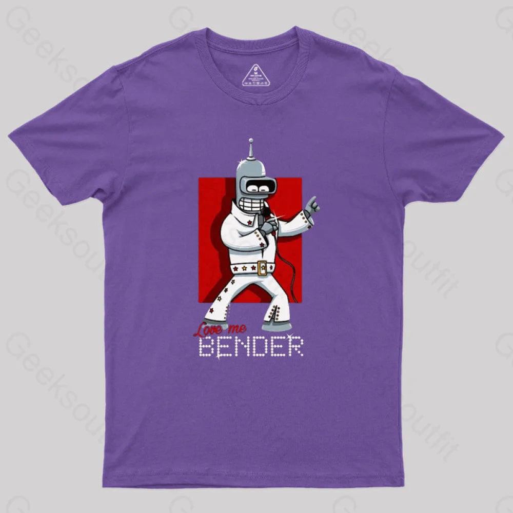 Love Me Bender Geek T-Shirt Purple / S