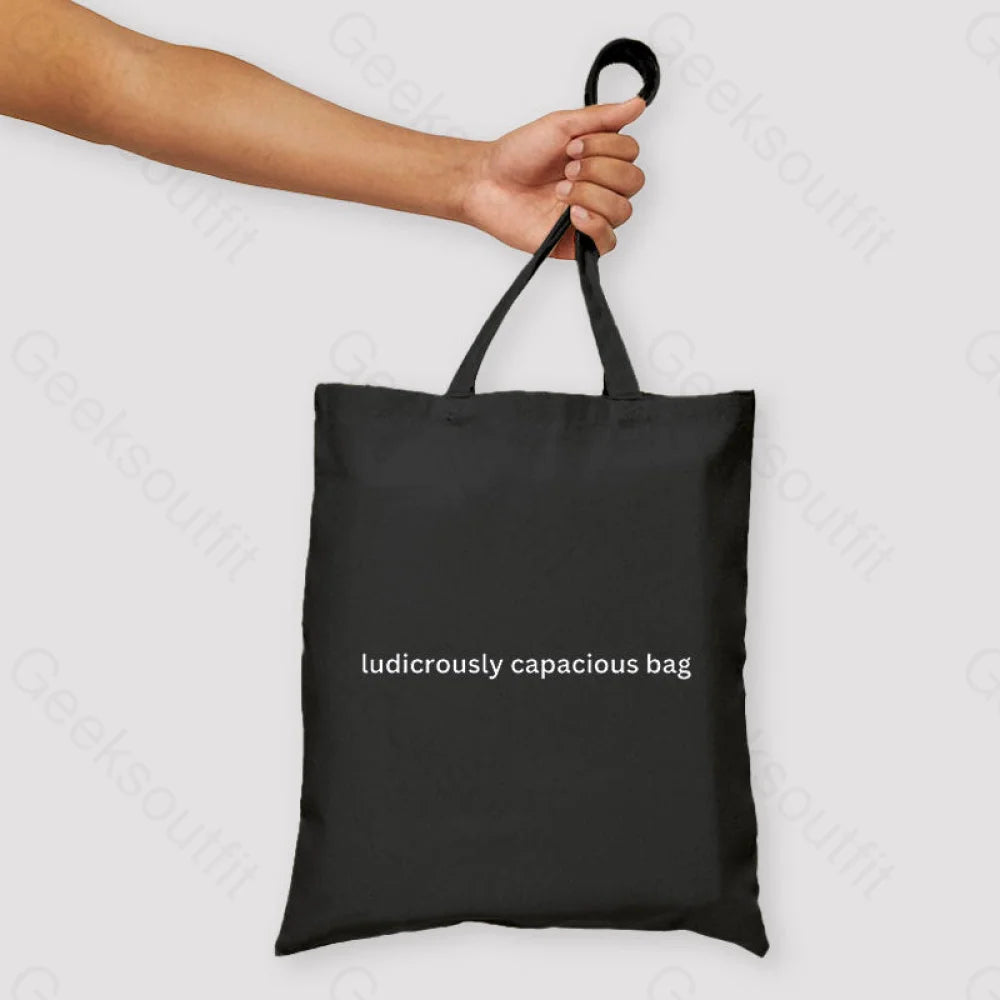 Ludicrously Capacious Bag Unisex Tote Black