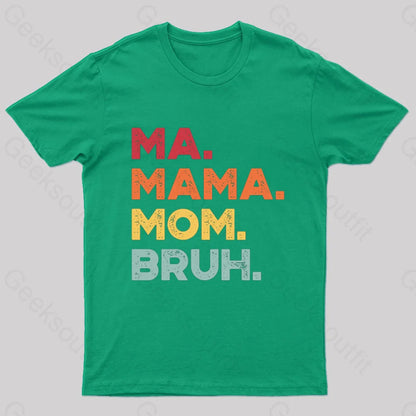 Ma Mama Mom Bruh Nerd T-Shirt Green / S