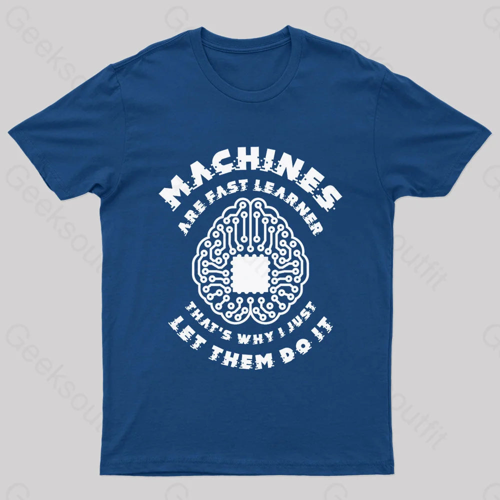 Machine Are Fast Learner Nerd T-Shirt Navy / S