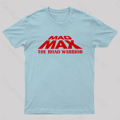 Mad Max The Road Warrior Geek T-Shirt Light Blue / S