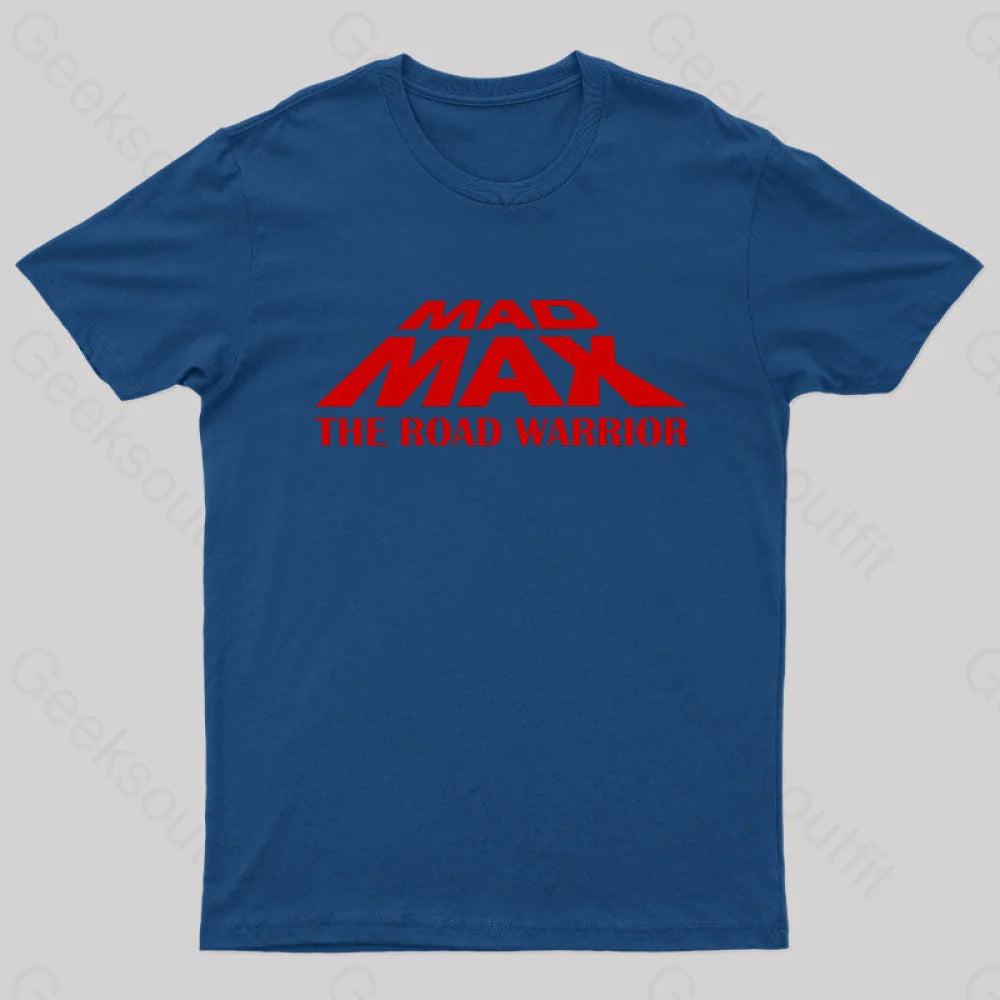 Mad Max The Road Warrior Geek T-Shirt Navy / S