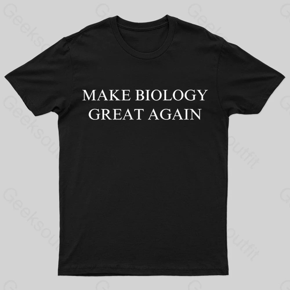 Make Biology Great Again Nerd T-Shirt