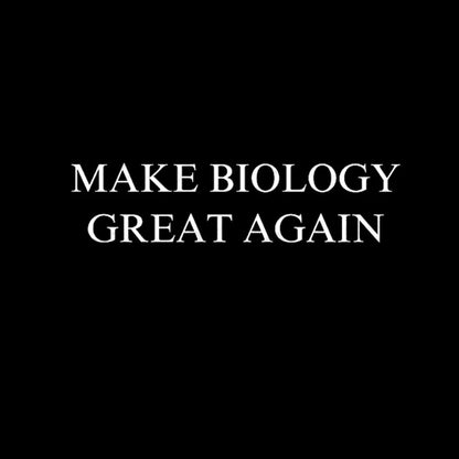 Make Biology Great Again Nerd T-Shirt