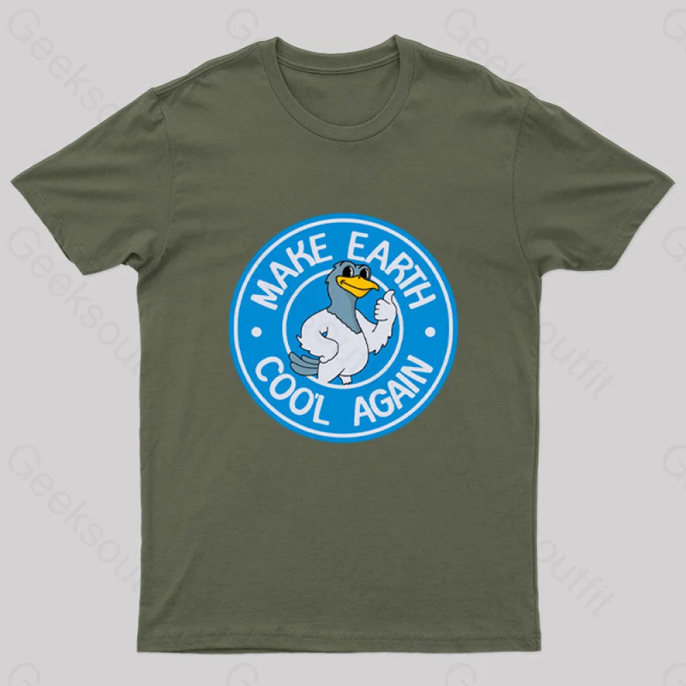 Make Earth Coo’l Again T-Shirt Army Green / S