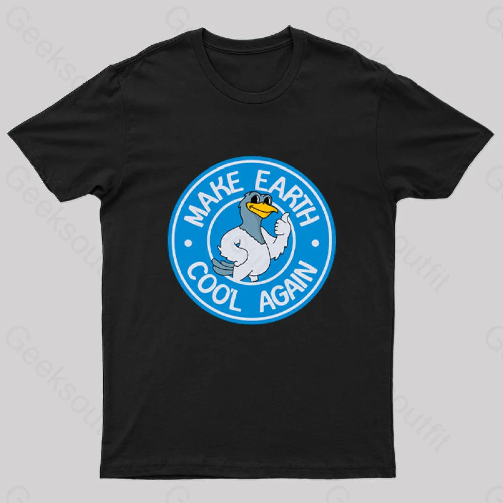 Make Earth Coo’l Again T-Shirt Black / S