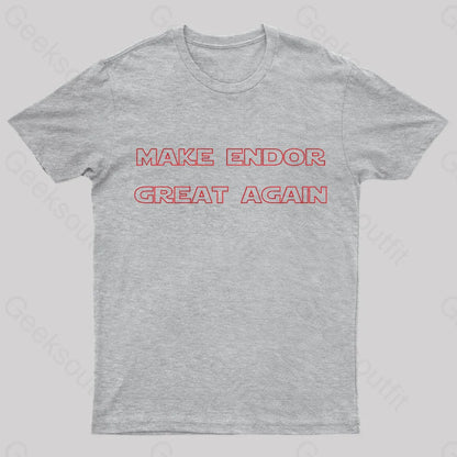 Make Endor Great Again Nerd T-Shirt Grey / S