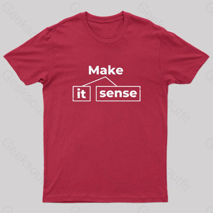 Make It Sense Geek T-Shirt Red / S